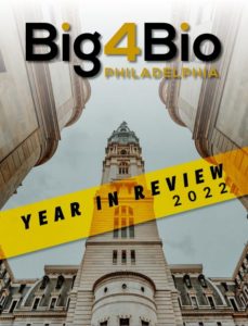 Big4Bio 2022 Year in Review for Philadelphia - downloads/opens PDF